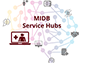 MIDB Service Hubs