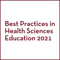 Best Practices in Health Sciences Education 2021