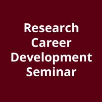 Research Career Development Seminar